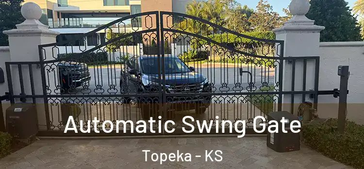 Automatic Swing Gate Topeka - KS
