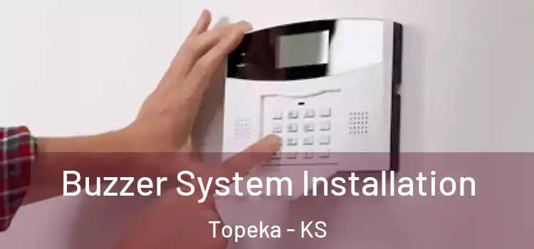Buzzer System Installation Topeka - KS