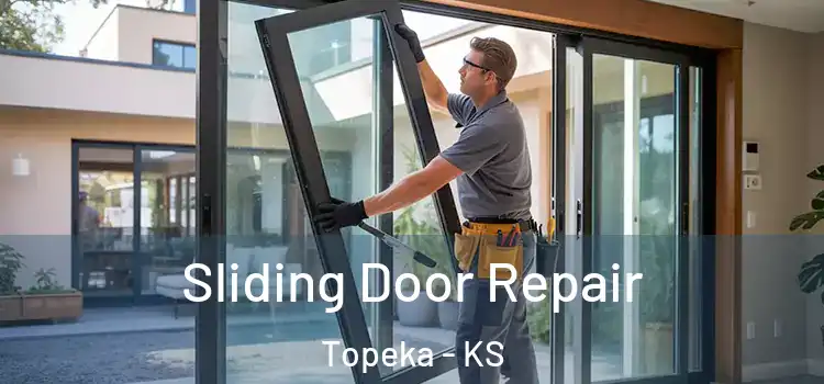Sliding Door Repair Topeka - KS